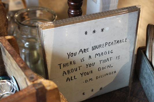 You Are Unrepeatable (D.M. Dellinger) Art Poster 8"x8"