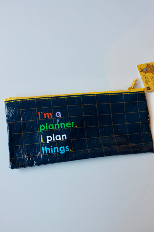I'm A Planner Pencil Case