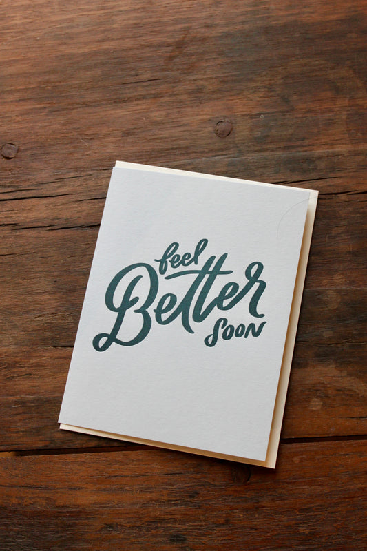 Feel Better Soon - Letterpress Get Well Greeting Card