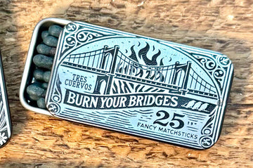 Fancy Matchbox w/25 Fancy Matches: Burn Your Bridges