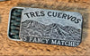 Fancy Matchbox w/25 Fancy Matches: Burn Your Bridges