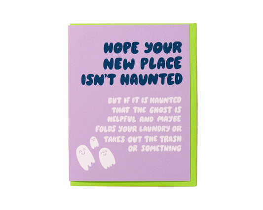 Hope Your Place Isn't Haunted Card