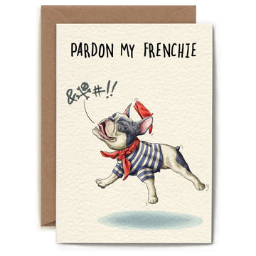 Greeting card with "Pardon My Frenchie" text, featuring a French Bulldog drawing by an unknown designer.