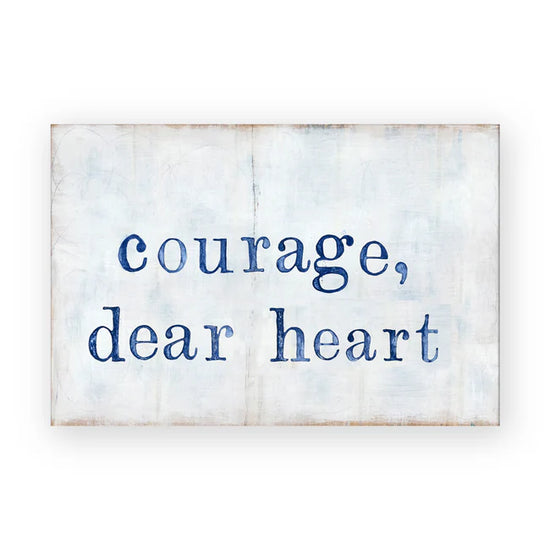Rectangular art tile from the Art Tile Collection with "courage, dear heart" text in blue against a distressed white background.