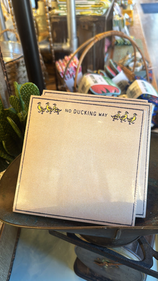 No Ducking Way Small Notepad