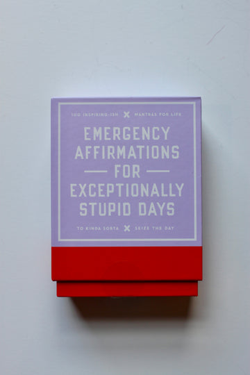 Emergency Affirmations - Exceptionally Stupid Days Card Deck