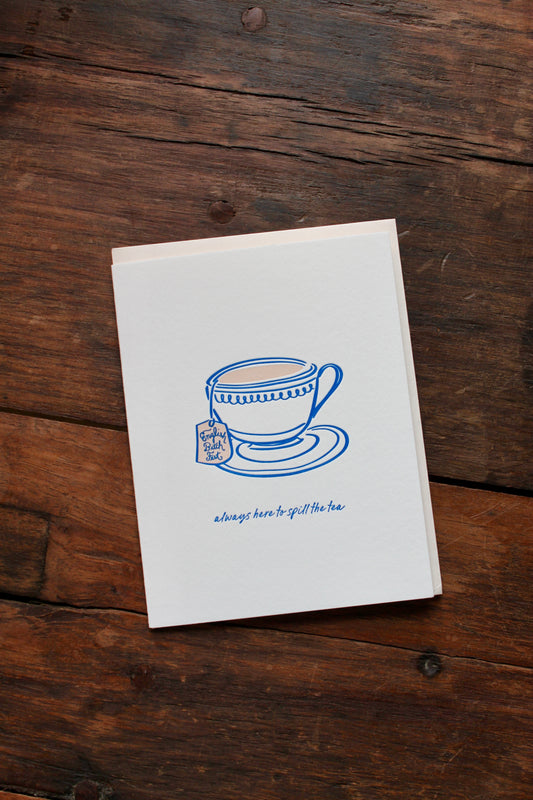 Spill The Tea - Friendship Card