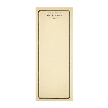 Mr. Fabulous Skinny Notepad