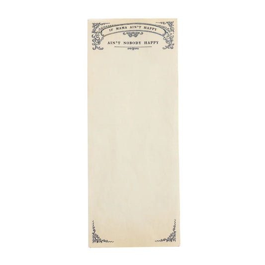 If Mama Ain't Happy Skinny Notepad