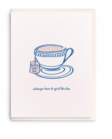 Spill The Tea - Friendship Card