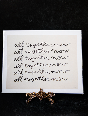 All Together Now Fine Art Print