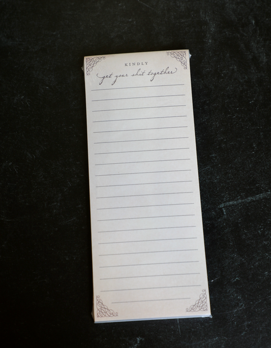 Kindly Get Your Sh** Together Skinny Notepad
