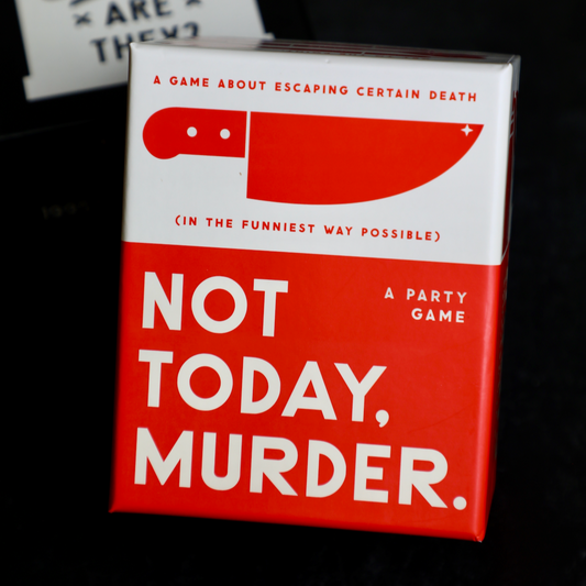 Not Today Murder Social Game