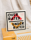Overrated / Underrated Social Game