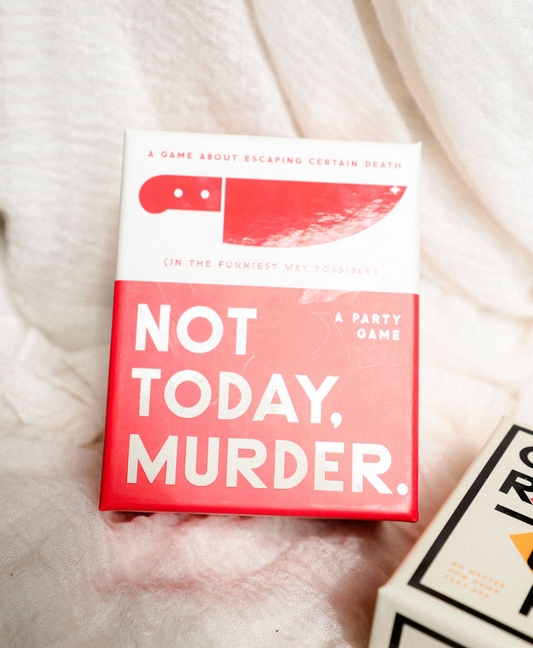 Not Today Murder Social Game