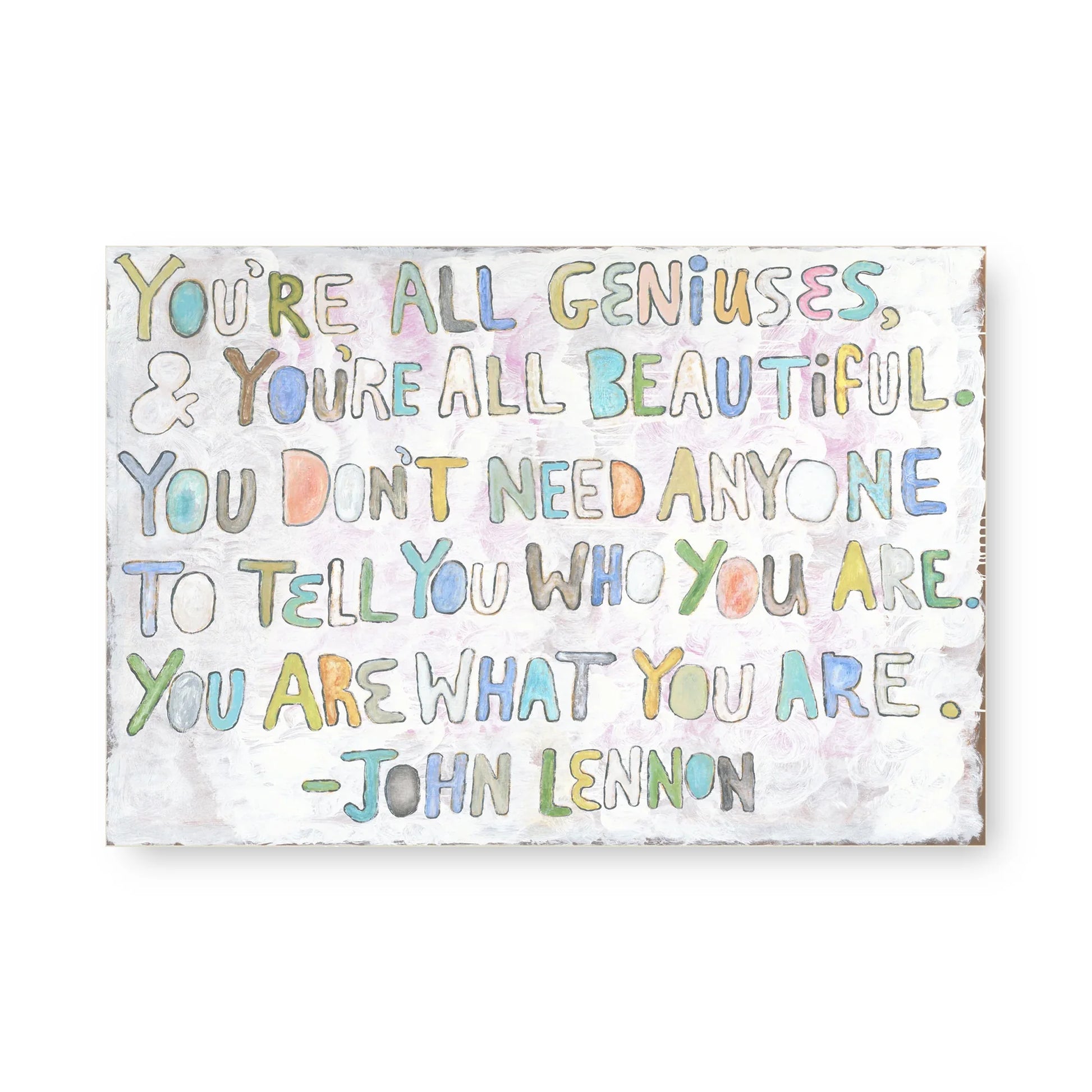 Painted art tile by John Lennon featuring a motivational quote on a textured white background.

