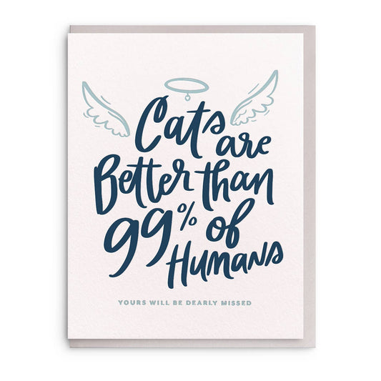 Letterpress pet sympathy card with "Cats are better" message by Night Owl Paper Goods, displaying halo and angel wings graphics.