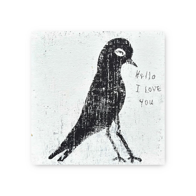 Square art tile by an unknown artist, displaying a black pigeon and the text, "Hello I Love You".
