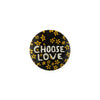 Mini round decoupage plate with a "Choose Love" message and yellow flower pattern.