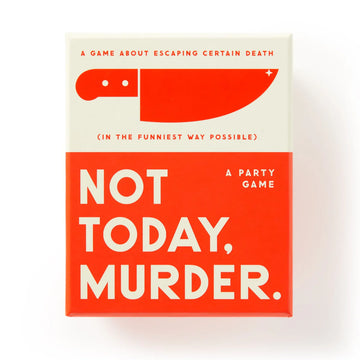 Not Today Murder Social Game